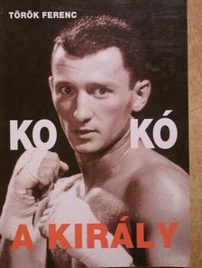 Török Ferenc - Kokó, a király [antikvár]