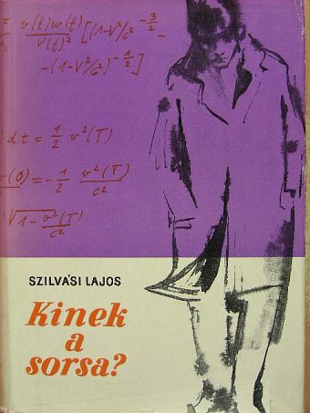 Szilvási Lajos - Kinek a sorsa? [antikvár]