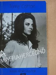Jerry Cotton - A maffiahercegnő [antikvár]