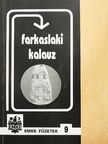 Jakab Csaba - Farkaslaki kalauz [antikvár]