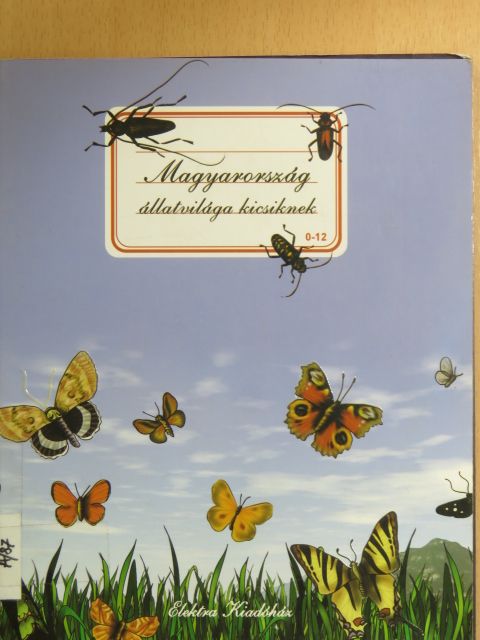 Árva Attila Róbert - Magyarország állatvilága kicsiknek [antikvár]