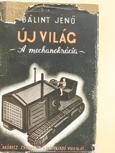 Bálint Jenő - Új világ [antikvár]