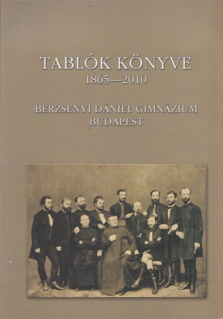 Molnár László (főszerk.) - Tablók könyve - 1865-2010 [antikvár]