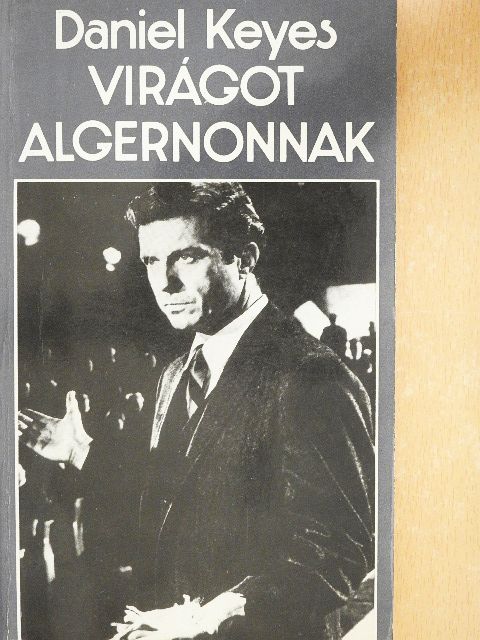 Daniel Keyes - Virágot Algernonnak [antikvár]