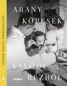 Döme Barbara, F. Tóth Benedek, Fekete-Szalóky Zoltán, Grecsó Krisztián, Háy János, Jassó Judit, Király Farkas, Kiss Noémi, Lackfi János, Petőcz András, Poós Zoltán, Sereg András, Szélesi Sándor, Vig György - Aranyköpések valódi rézből és egyéb tárcák az Indexről [antikvár]
