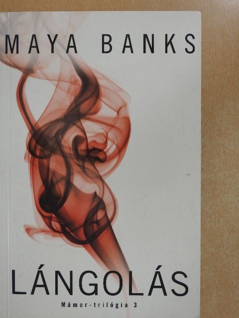 Maya Banks - Lángolás [antikvár]