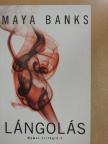 Maya Banks - Lángolás [antikvár]