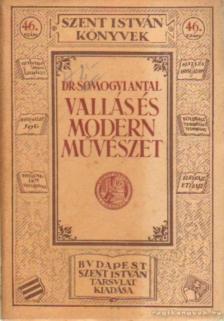 Somogyi Antal - Vallás és modern művészet [antikvár]