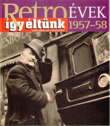 Széky János - Így éltünk 1957-58 [antikvár]