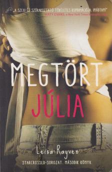 Leisa Rayven - Megtört Júlia [antikvár]