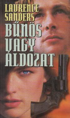 SANDERS, LAWRENCE - Bűnös vagy áldozat [antikvár]