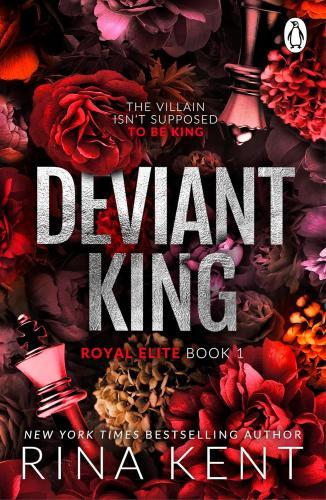 Rina Kent - Deviant King (Royal Elite Series, Book 1)