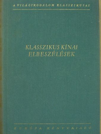 Li Csao-vej - Klasszikus kínai elbeszélések [antikvár]