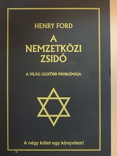 Henry Ford - A nemzetközi zsidó [antikvár]