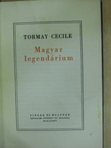 Tormay Cecile - Magyar legendárium [antikvár]