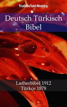 TruthBeTold Ministry, Joern Andre Halseth, Martin Luther - Deutsch Türkisch Bibel [eKönyv: epub, mobi]