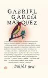 Gabriel García Márquez - Baljós óra