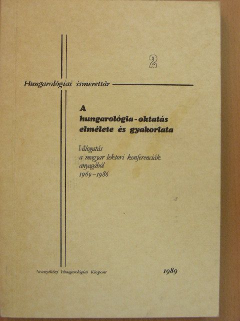 Andrássy Attila - A hungarológia-oktatás elmélete és gyakorlata [antikvár]