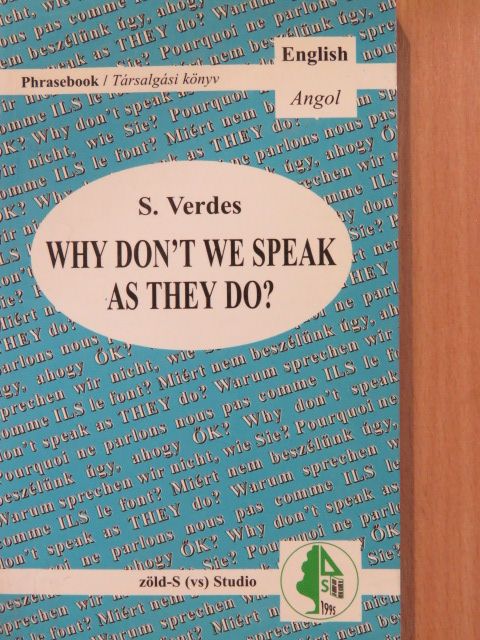 Dr. Verdes Sándor - Why Don't We Speak as They Do? [antikvár]
