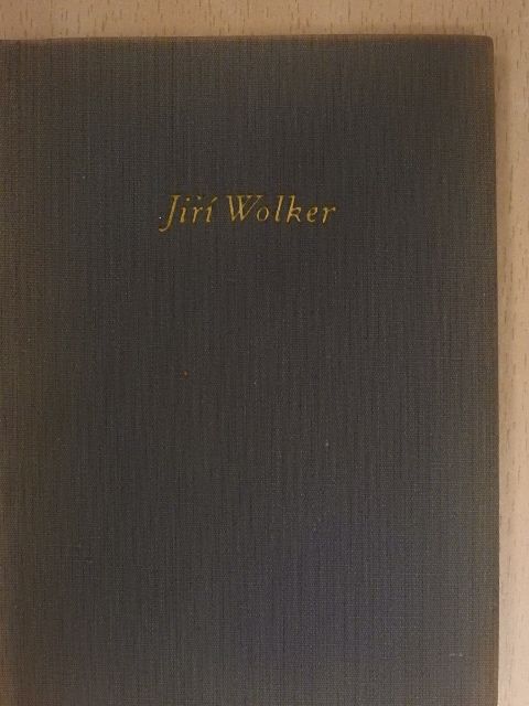 Jiri Wolker - Jirí Wolker [antikvár]