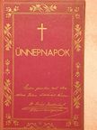 Kemény János - Ünnepnapok [antikvár]