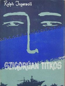 Ralph Ingersoll - Szigorúan titkos [antikvár]