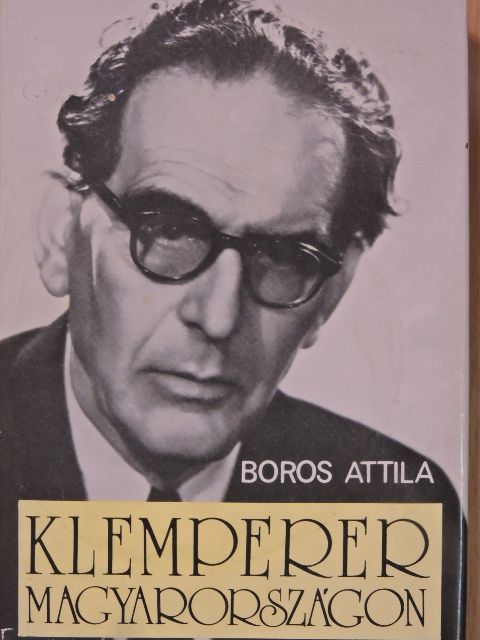 Boros Attila - Klemperer Magyarországon (dedikált példány) [antikvár]