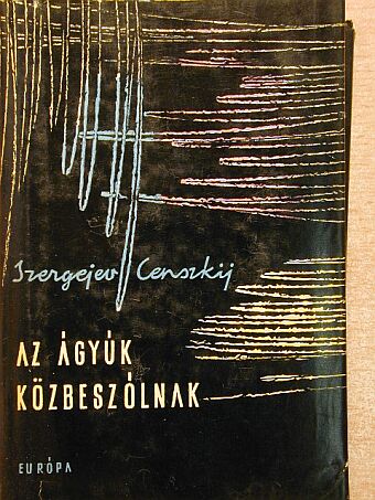 Szergejev-Censzkij - Az ágyúk közbeszólnak [antikvár]