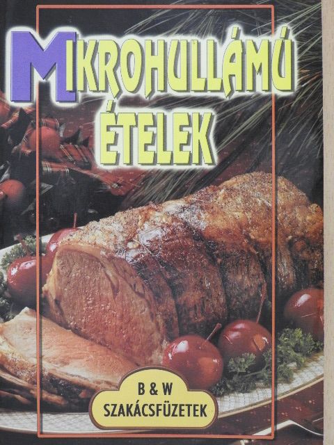 Mikrohullámú ételek [antikvár]