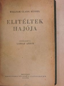 William Clark Russel - Elitéltek hajója [antikvár]