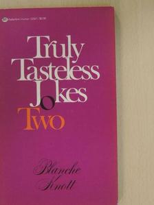 Blanche Knott - Truly Tasteless Jokes Two [antikvár]