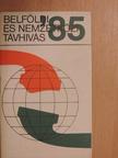 Belföldi és nemzetközi távhívás '85 [antikvár]