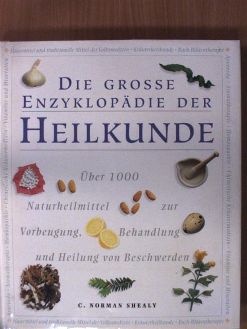 C. Norman Shealy - Die grosse Enzyklopädie der Heilkunde [antikvár]