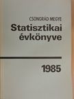 Csongrád megye statisztikai évkönyve 1985 [antikvár]