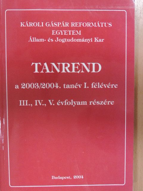 Tanrend a 2003/2004. tanév I. félévére [antikvár]