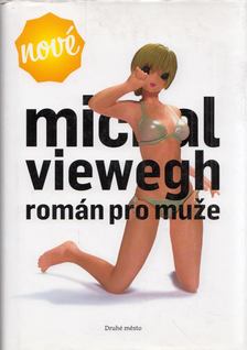 Michal Viewegh - Román pro muže [antikvár]