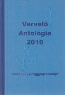 Komáromi János - Verselő antológia 2010 [antikvár]