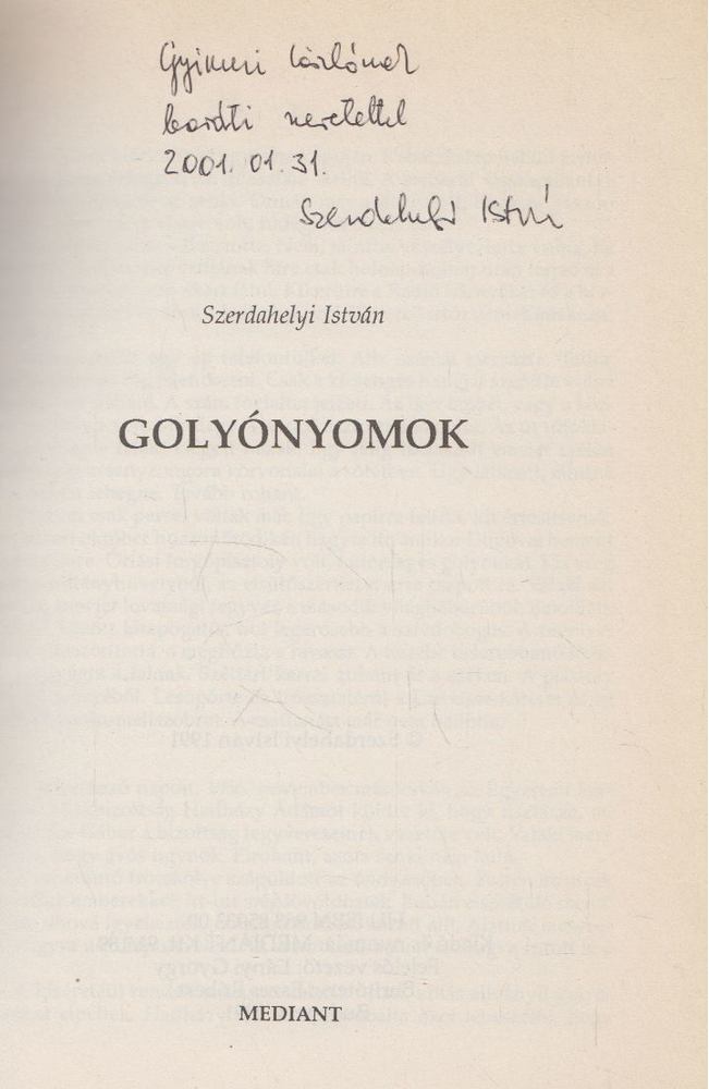 Szerdahelyi István - Golyónyomok (dedikált) [antikvár]