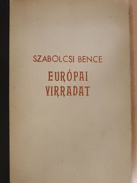 Szabolcsi Bence - Európai virradat [antikvár]