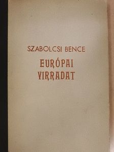 Szabolcsi Bence - Európai virradat [antikvár]