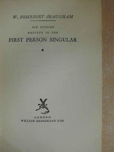 W. Somerset Maugham - Six Stories Written in the First Person Singular  [antikvár]