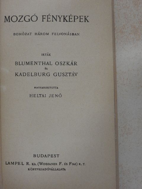 Bluhemthal Oszkár - Mozgó fényképek [antikvár]