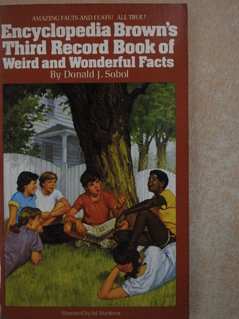 Donald J. Sobol - Encyclopedia Brown's Third Record Book Of Weird And Wonderful Facts [antikvár]