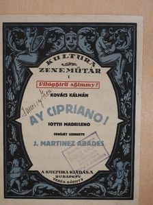 J. Martinez Abades - Ay cipriano! [antikvár]