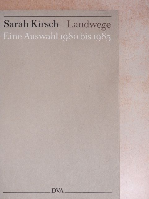 Sarah Kirsch - Landwege [antikvár]