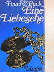 Pearl S. Buck - Eine Liebesehe [antikvár]