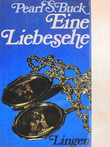 Pearl S. Buck - Eine Liebesehe [antikvár]