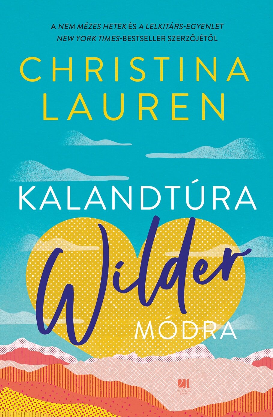 Christina Lauren - Kalandtúra Wilder módra [eKönyv: epub, mobi]