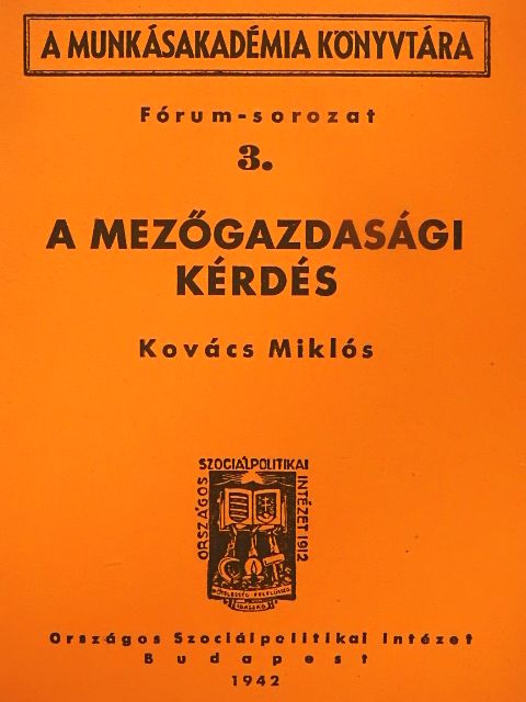 Kovács Miklós - A mezőgazdasági kérdés [antikvár]