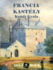Krúdy Gyula - Francia kastély [eKönyv: epub, mobi]